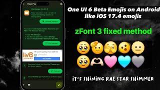 Get One UI 6 Emojis on any Android like iOS 17.4  ↕️ ↔️  It's Shining Star