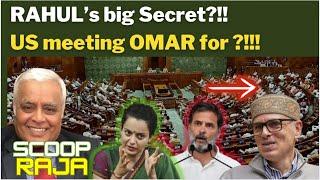 RAHUL’s big Secret?!! US meeting OMAR for ?!!! with R Rajagopalan