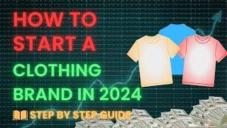 How to start a Clothing Brand in 2024