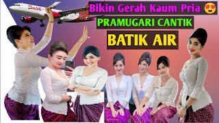 FOTO PRAMUGARI CANTIK BATIK AIR -Photos of beautiful statewistness batik air