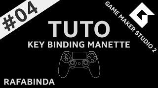 TUTO GAME MAKER STUDIO 2 #04 : KEY BINDING MANETTES