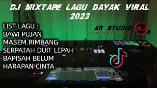 DJ MIXTAPE LAGU DAYAK VIRAL TIKTOK 2023