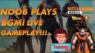 NOOB GAMER's BGMI Live! | NOOB VS  PROS | The PRONOOBS Show |#bgmi #bgmilive