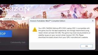 Fix Horizon Forbidden West Error GPU Is Compatible With game But We Recommend Using Newer Driver PC