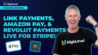 Link Payments, Amazon Pay, & Revolut Payments Live for Stripe!