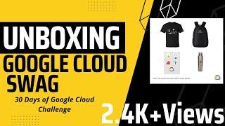 30 Days of Google Cloud Swags Unboxing | Free Goodies By Google | Google Cloud Program #GoogleCloud