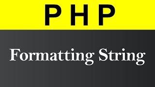 Formatting String in PHP (Hindi)
