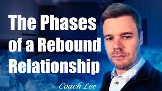 Phases of a Rebound Relationship | Stages of a Rebound Relationship
