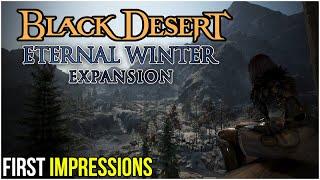 Black Desert Online: Eternal Winter - First Impressions