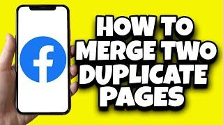 How To Merge Two Duplicate Pages On Facebook (New Updates)