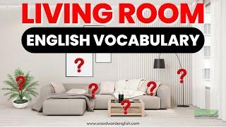 LIVING ROOM English Vocabulary | Names of things in a living room in English  | ESOL Pronunciation