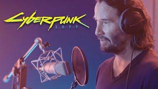 Cyberpunk 2077 - Keanu Reeves: Behind The Scenes Trailer