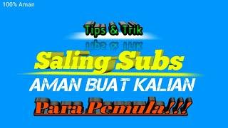 Saling subscribe paling aman Terbaru 2020 | Saling subs -Subs4Subs- YouTuber Pemula!!!