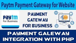 How to Integrate PayTM Payment Gateway in your website | Complete Demo with Source Code 