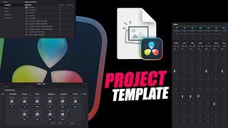 How to Create DaVinci Resolve Project Templates - Save 10 Minutes Per Project!