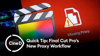 Quick Tip: Working with Proxies in Final Cut Pro