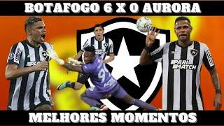 BOTAFOGO 6 X 0 AURORA - MELHORES MOMENTOS - CONMEBOL LIBERTADORES 2024