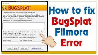 How to fix Bugsplat Filmora Error | How do I fix crash or freezing issues | Filmora Runtime Error