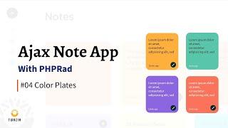 Color plates #04, Ajax Note App with PHPRad