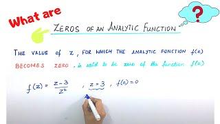 Lecture 1 | Zeros of an Analytic Function | Zeros and Singularities | Complex Analysis