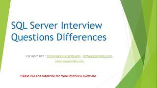 Top 10 SQL Server Interview Questions Differences