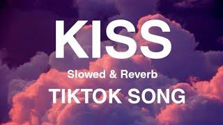 KISS-THYRO&YUMI(SLOWED&REVERB)|TIKTOK