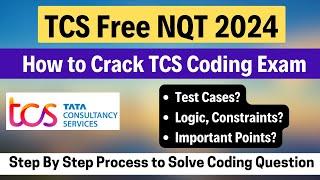 How to Crack TCS Coding Exam | TCS NQT 2024 Preparation | How to Prepare For TCS Coding Exam