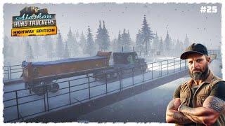 Brückentag! ️ | ALASKAN ROAD TRUCKERS | Highway Edition Ps5 [Deutsch] #025