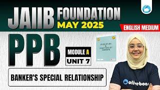 JAIIB May 2025 | JAIIB PPB Module A Unit 7 | JAIIB English Medium | JAIIB Exam Preparation 2025