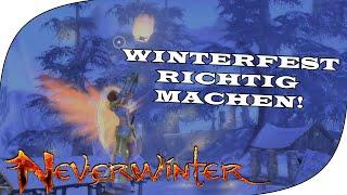 [Neverwinter] Wie das Winterfest richtig geht! - Guide - (BANNWARNUNG in den Kommentaren!!)