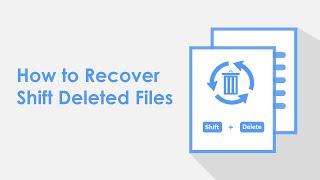 How to Recover Shift Deleted Files in Windows [ 1 Universal Way + 2 Useful Tricks ]