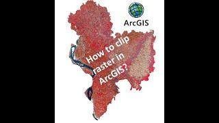 How to Clip raster/landsat images in ArGIS?