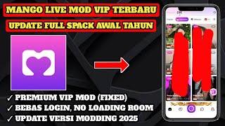 PANTESAN BNYK YG NANYAINUPDATE MANGO LIVE MOD VIP UNLOCK R0OM TERBARU 2025