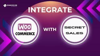 WooCommerce Secret Sales Integration: Streamline Exclusive Sales and Order Management