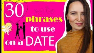 90. 30 phrases to use on a DATE | Russian language conversation