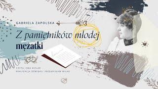 Z pamiętników młodej mężatki - Gabriela Zapolska | Audiobook