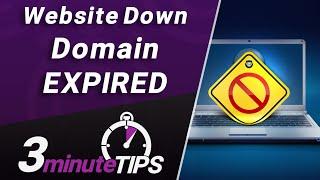 Domain Expiration & Renewal - When Your Website is Down Due to EXPIRED DOMAIN