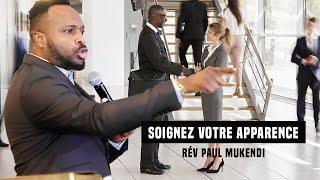 Soignez votre apparence! | Rév Paul Mukendi