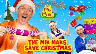 'The Mik Maks Save Christmas' | Kids Songs & Nursery Rhymes