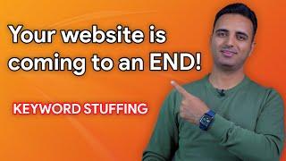 What is Keyword Stuffing Your website is coming to an END!