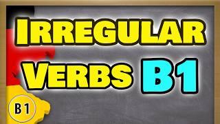 Top 40 German Irregular Verbs | B1 Level