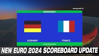 PES 2017 NEW EURO 2024 SCOREBOARD UPDATE
