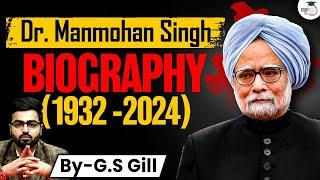 Dr. Manmohan Singh Biography: The Full Journey of India’s Silent Reformer & Former PM (1932-2024)