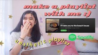 how to make an ~aEstHetiC~ spotify playlist