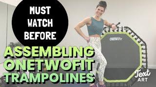 Onetwofit Trampoline assembly TIPS & TRICKS!!! WATCH ME before Starting!