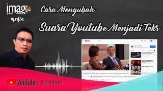 Cara Mengubah Suara Youtube Menjadi Teks