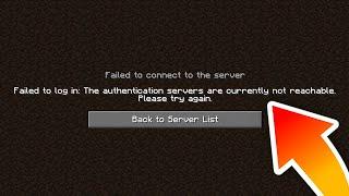 How To Fix: Failed To Login: The Authentication servers are currently not reachable - Minecraft