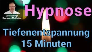 Schnelle Tiefenentspannung  15 Minuten  Hypnose für Deine Entspannung und Erholung 