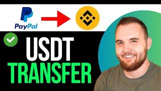 How to Transfer USDT From PayPal to Binance (2024)