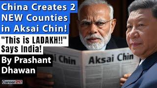 China Suddenly Changed Aksai Chin! Two New Counties Created!